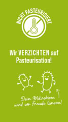 Nicht pasteurisiert 3